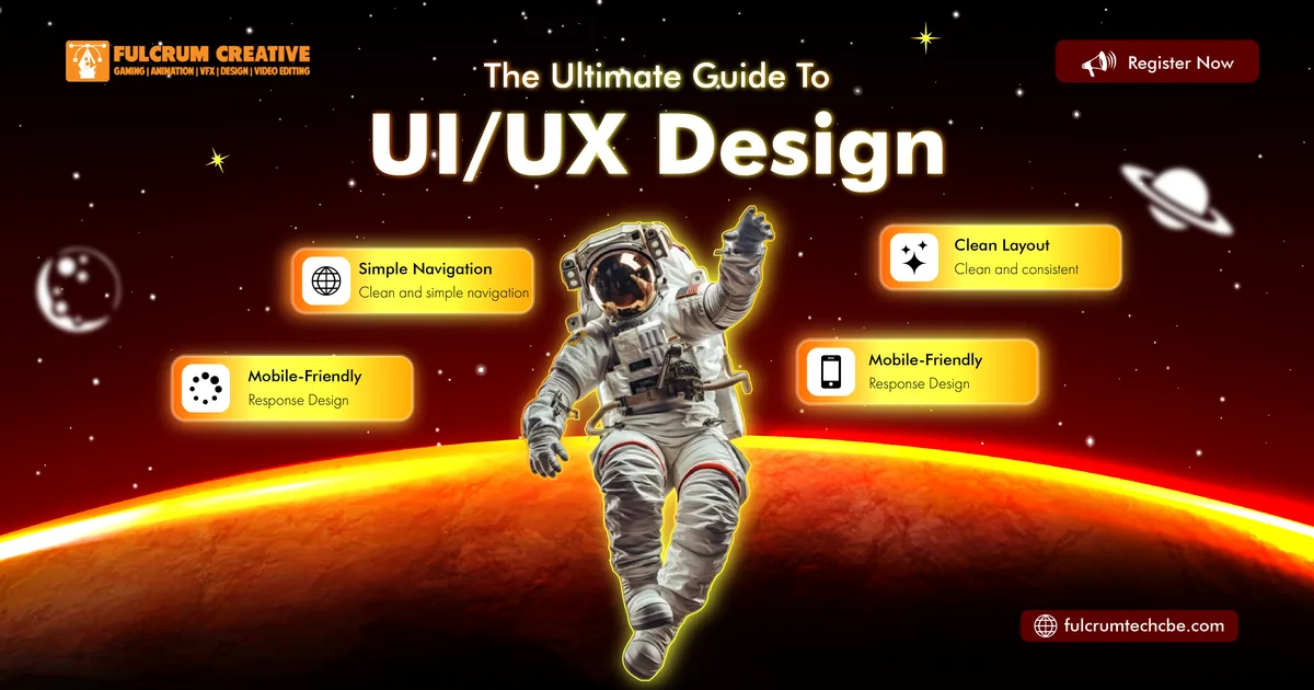 The Ultimate Guide to UI/UX Design banner by Fulcrum Creative School showing an astronaut with tips on simple navigation, clean layout and mobile-friendly design